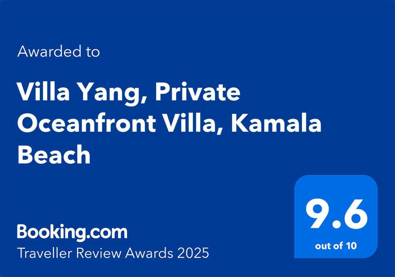 Villa Yang, Private Oceanfront Villa, 卡马拉海滩 外观 照片